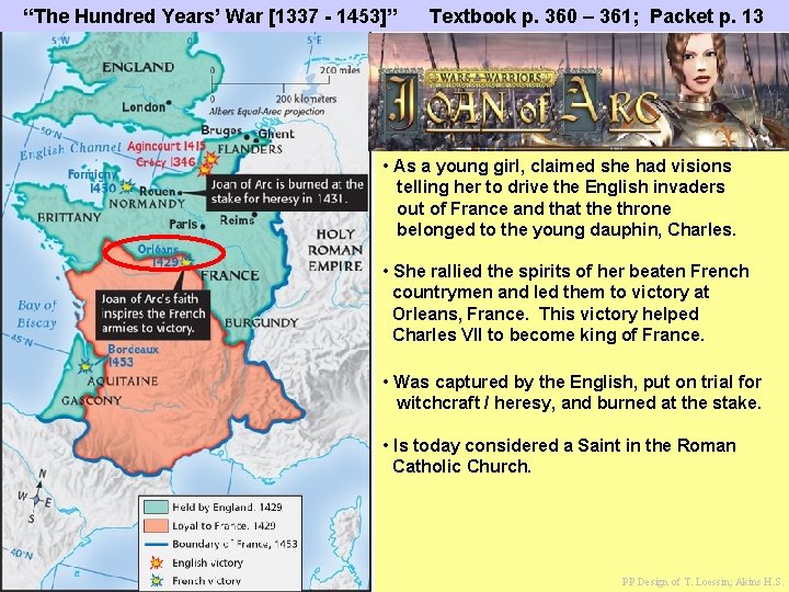 “The Hundred Years’ War [1337 - 1453]” Textbook p. 360 – 361; Packet p.