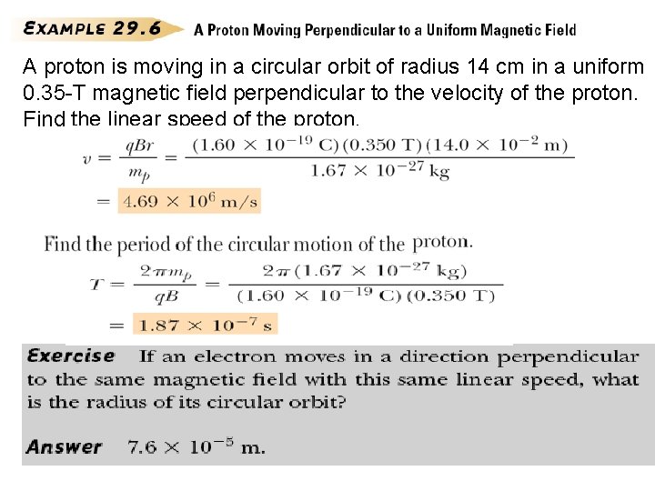 A proton is moving in a circular orbit of radius 14 cm in a