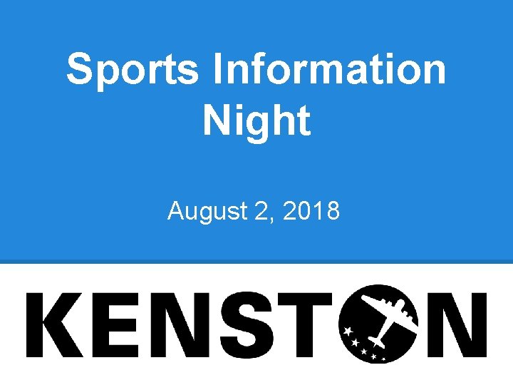 Sports Information Night August 2, 2018 