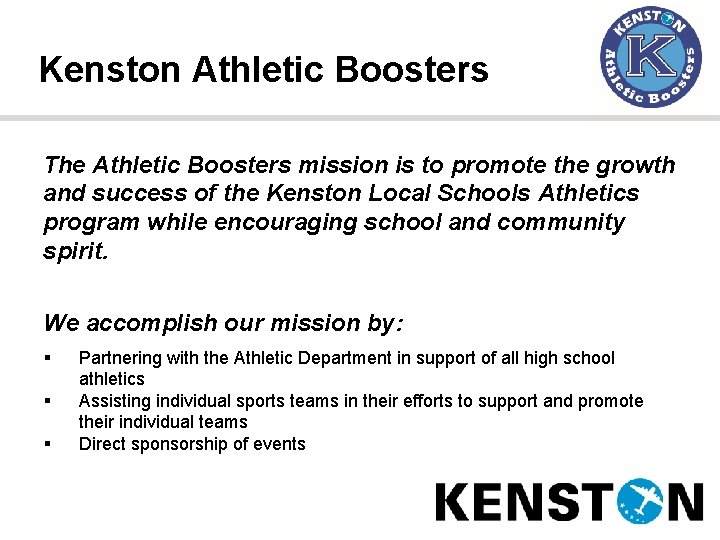 Kenston Athletic Boosters The Athletic Boosters mission is to promote the growth and success