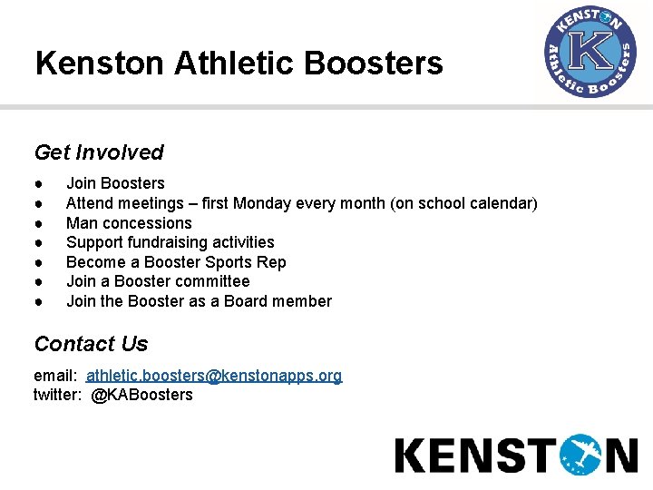 Our Success Depends on You Kenston Athletic Boosters Get Involved ● ● ● ●