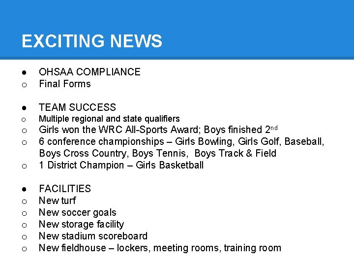 EXCITING NEWS ● o OHSAA COMPLIANCE Final Forms ● TEAM SUCCESS o Multiple regional