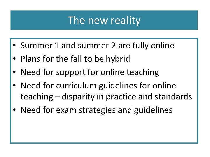 The new reality Summer 1 and summer 2 are fully online Plans for the