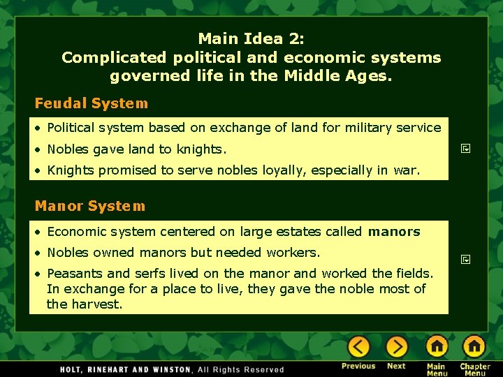 Main Idea 2: Complicated political and economic systems governed life in the Middle Ages.