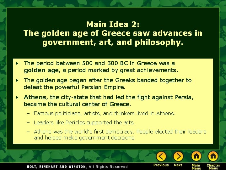 Main Idea 2: The golden age of Greece saw advances in government, art, and