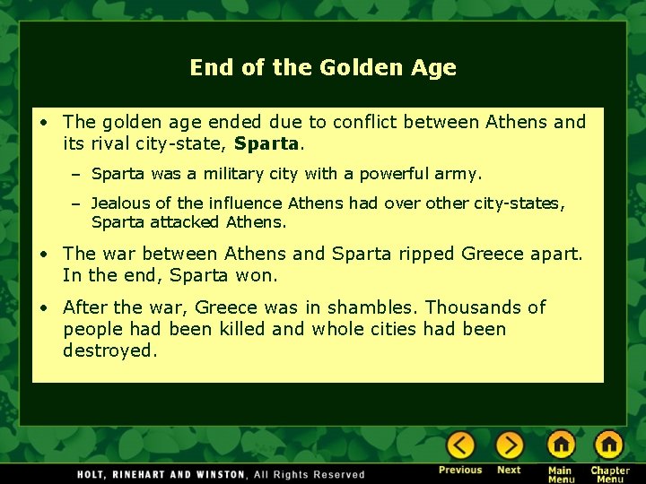 End of the Golden Age • The golden age ended due to conflict between