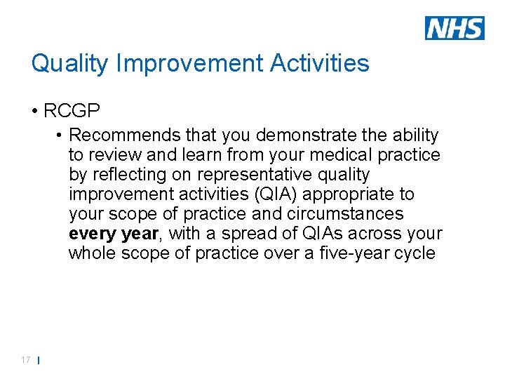 Quality Improvement Activities • RCGP • Recommends that you demonstrate the ability to review