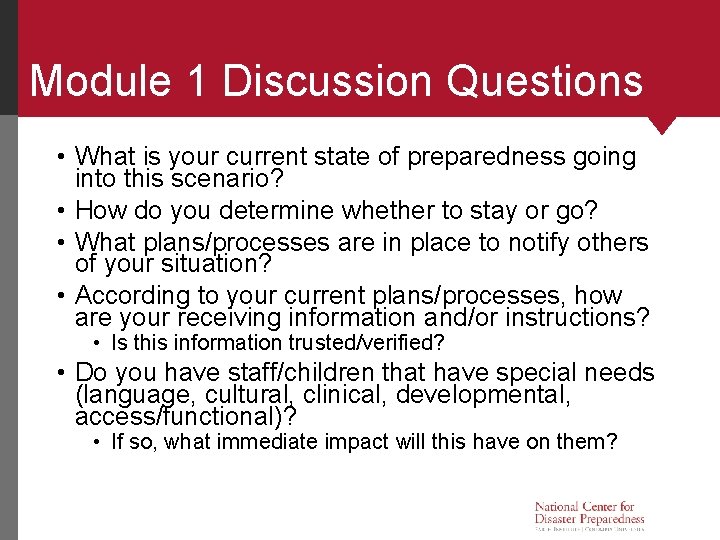 Module 1 Discussion Questions • What is your current state of preparedness going into