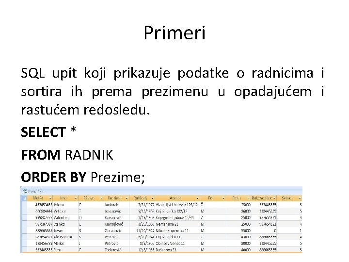 Primeri SQL upit koji prikazuje podatke o radnicima i sortira ih prema prezimenu u