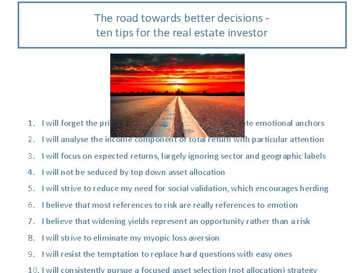 The road towards better decisions ten tips for the real estate investor 1. I