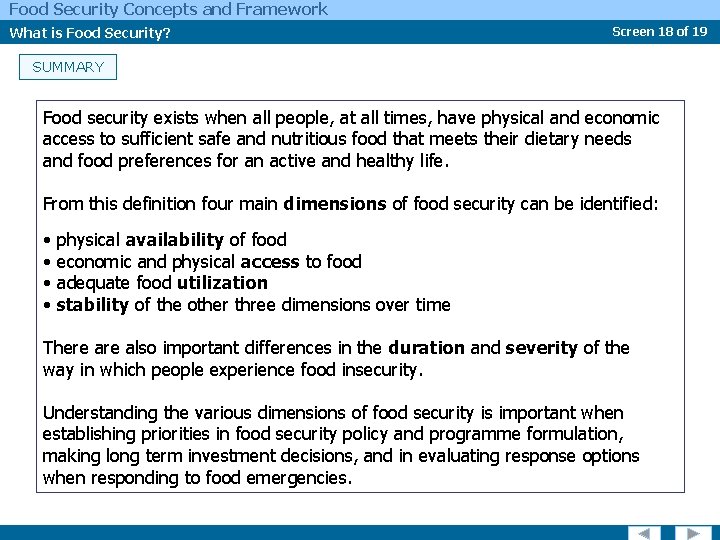 Food Security Concepts and Framework What is Food Security? Screen 18 of 19 SUMMARY