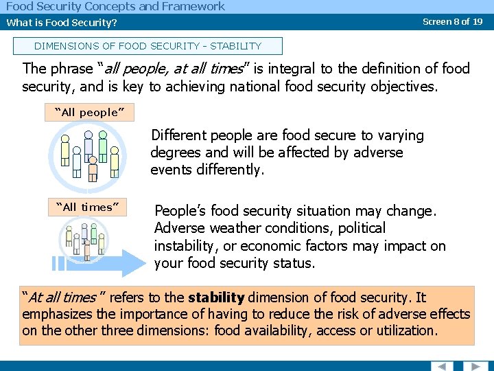 Food Security Concepts and Framework What is Food Security? Screen 8 of 19 DIMENSIONS