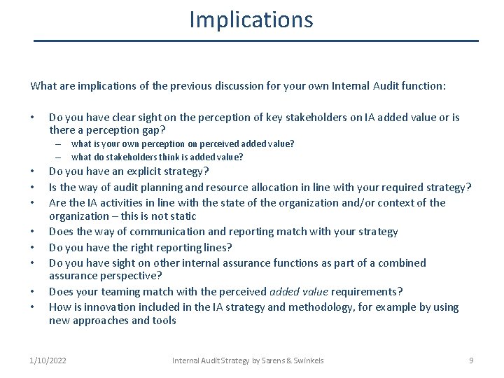Implications What are implications of the previous discussion for your own Internal Audit function: