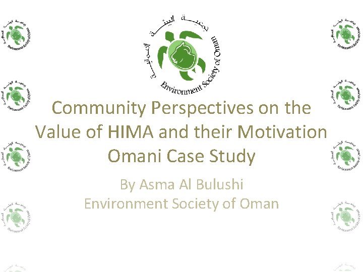 Community Perspectives on the Value of HIMA and their Motivation Omani Case Study By