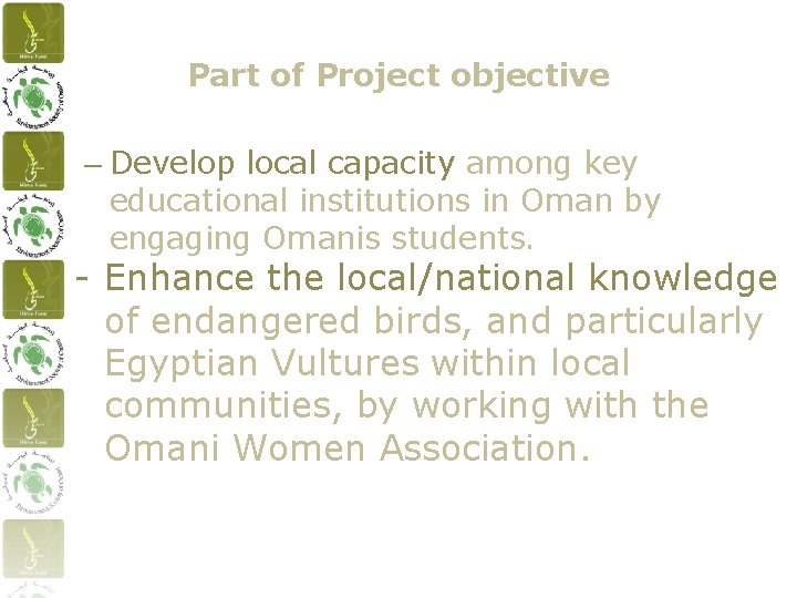 Part of Project objective – Develop local capacity among key educational institutions in Oman