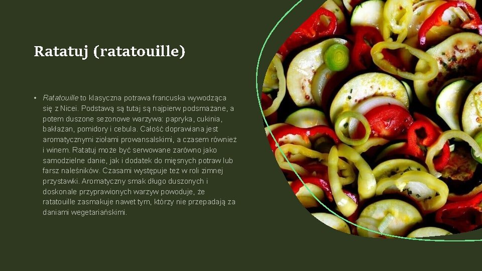 Ratatuj (ratatouille) • Ratatouille to klasyczna potrawa francuska wywodząca się z Nicei. Podstawą są