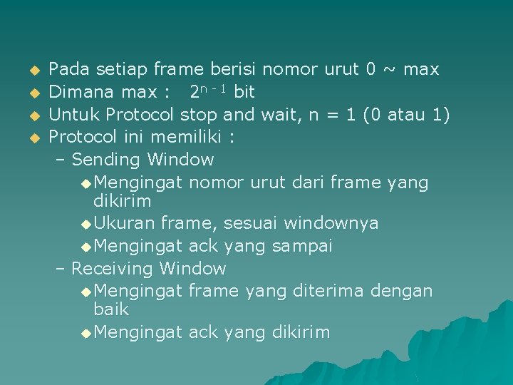 u u Pada setiap frame berisi nomor urut 0 ~ max Dimana max :