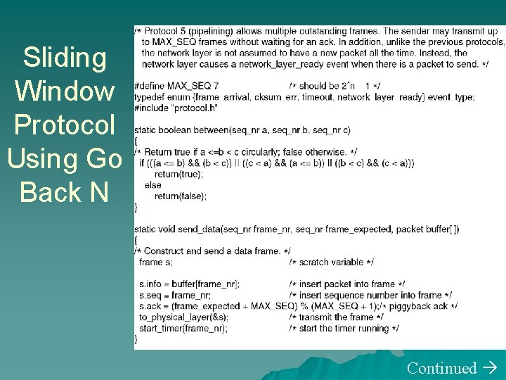 Sliding Window Protocol Using Go Back N Continued 