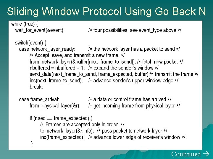 Sliding Window Protocol Using Go Back N Continued 