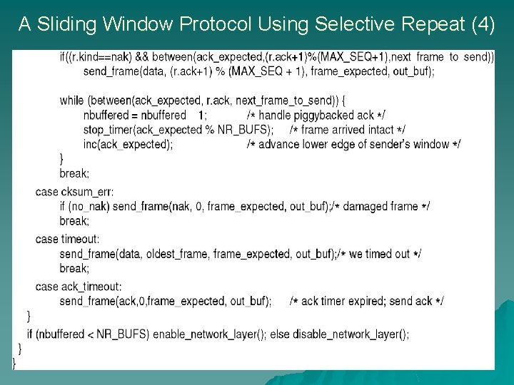 A Sliding Window Protocol Using Selective Repeat (4) 