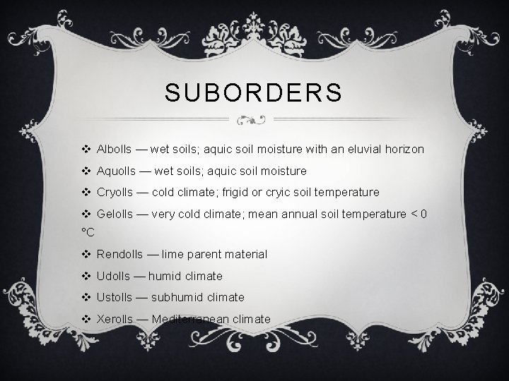 SUBORDERS v Albolls — wet soils; aquic soil moisture with an eluvial horizon v