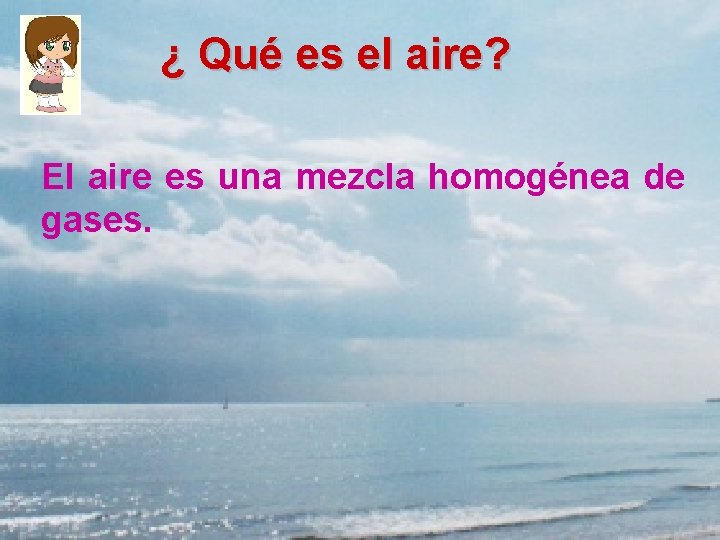 Qu es el aire El aire es una