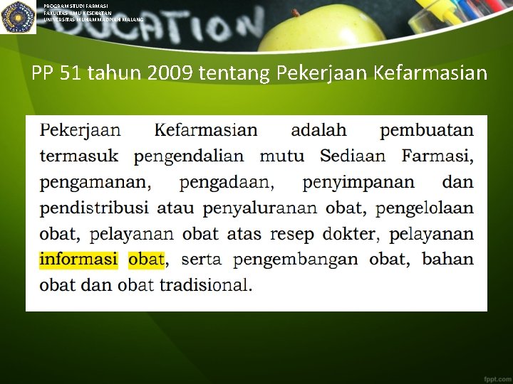 PROGRAM STUDI FARMASI FAKULTAS ILMU KESEHATAN UNIVERSITAS MUHAMMADIYAH MALANG PP 51 tahun 2009 tentang