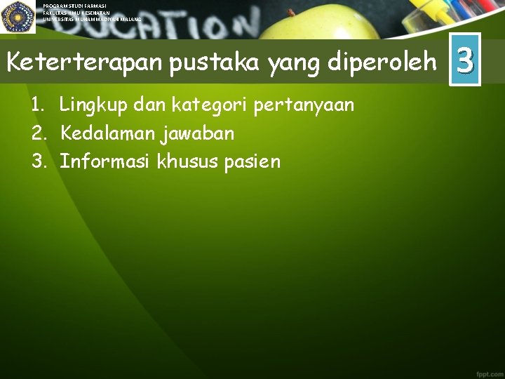 PROGRAM STUDI FARMASI FAKULTAS ILMU KESEHATAN UNIVERSITAS MUHAMMADIYAH MALANG Keterterapan pustaka yang diperoleh 1.