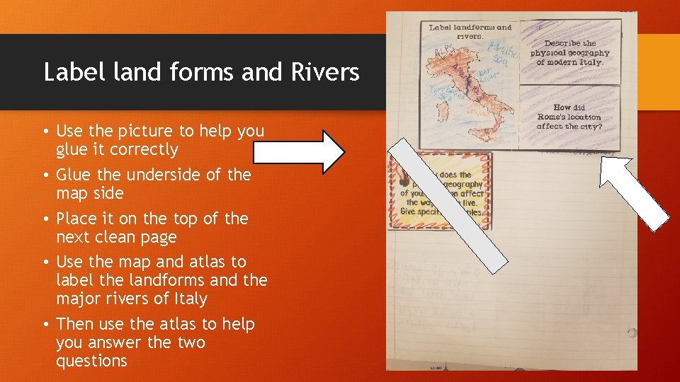 Label land forms and Rivers • Use the picture to help you glue it