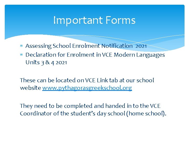 Important Forms Assessing School Enrolment Notification 2021 Declaration for Enrolment in VCE Modern Languages