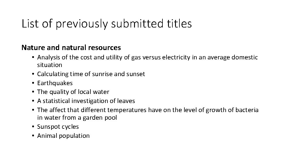 List of previously submitted titles Nature and natural resources • Analysis of the cost