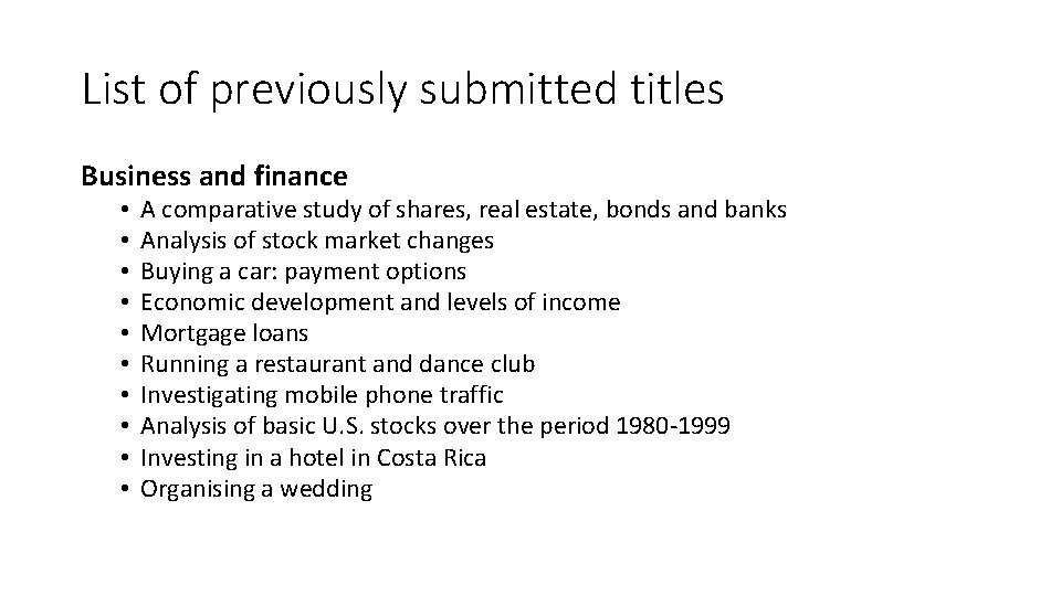 List of previously submitted titles Business and finance • • • A comparative study