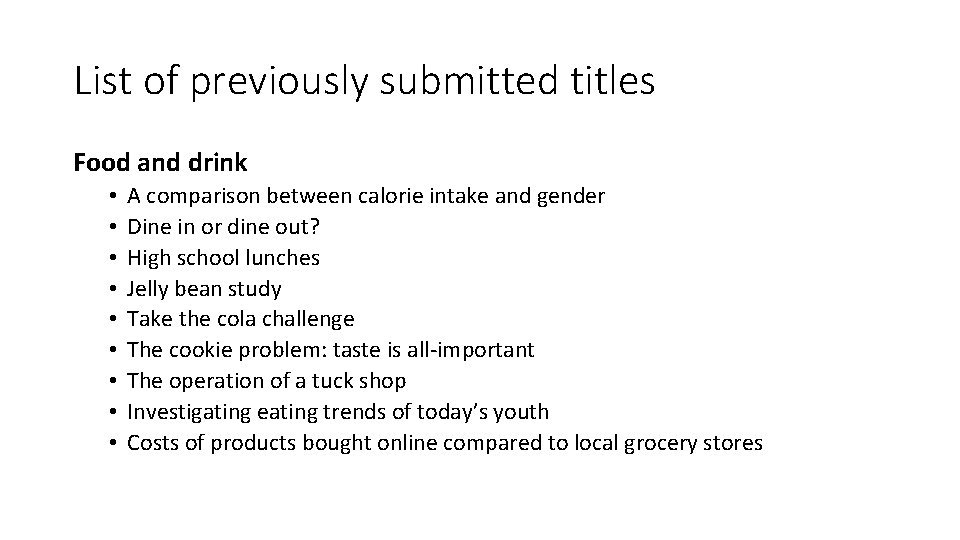List of previously submitted titles Food and drink • • • A comparison between