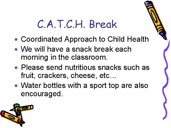 C. A. T. C. H. Break · Coordinated Approach to Child Health · We