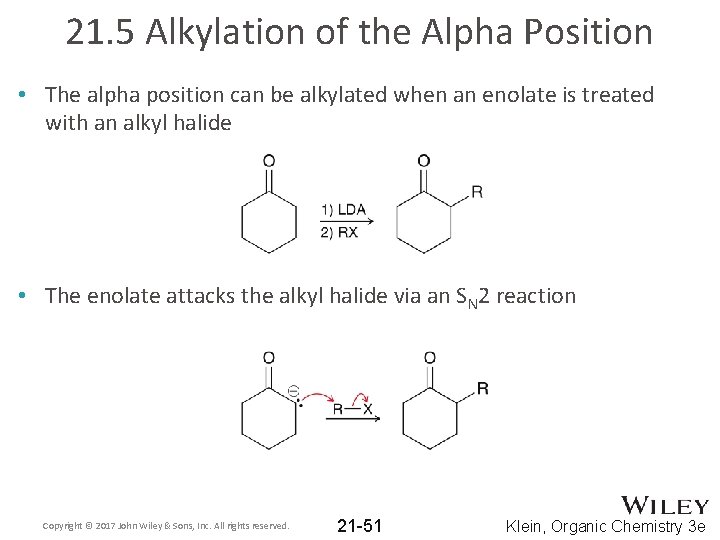 21. 5 Alkylation of the Alpha Position • The alpha position can be alkylated 21. 5 Alkylation of the Alpha Position • The alpha position can be alkylated