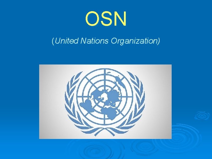 OSN (United Nations Organization) 