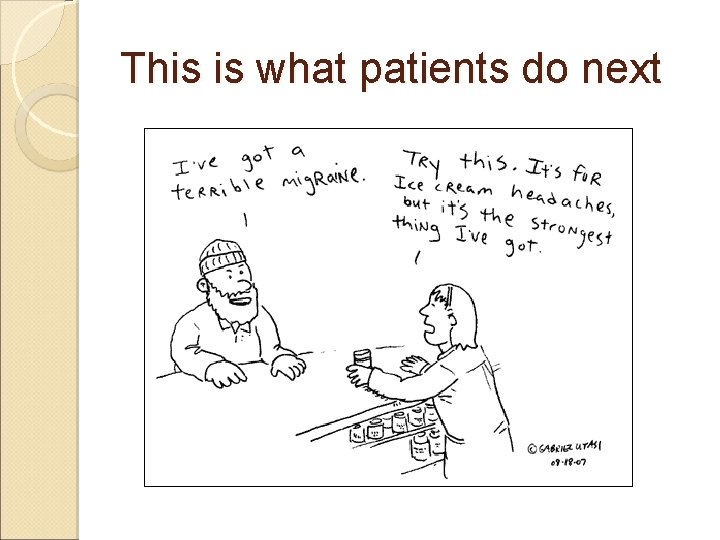 This is what patients do next 