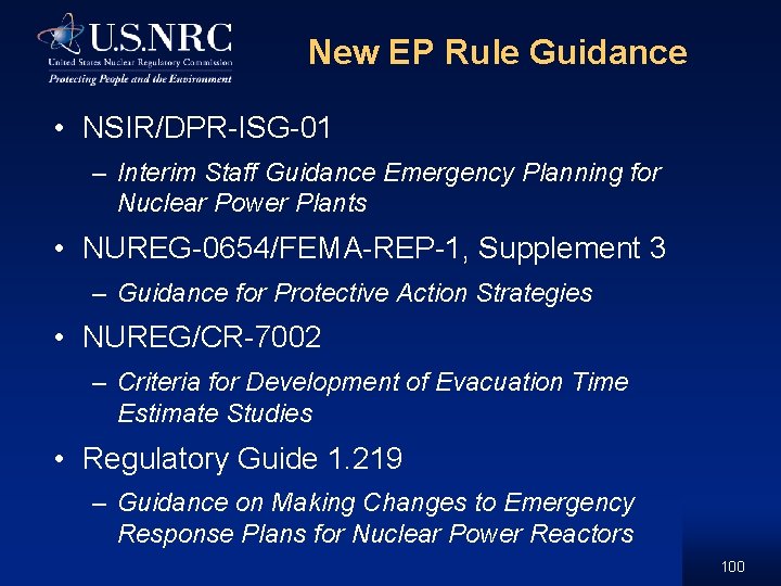 New EP Rule Guidance • NSIR/DPR-ISG-01 – Interim Staff Guidance Emergency Planning for Nuclear