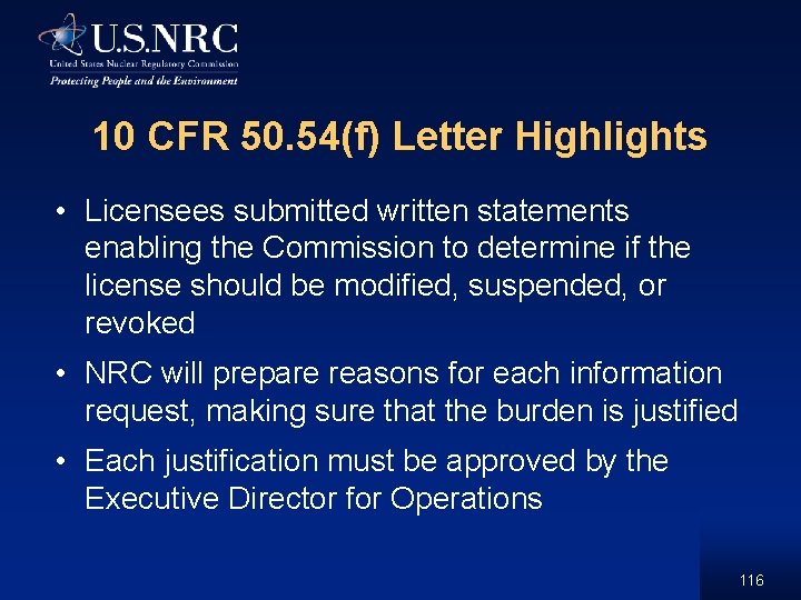 10 CFR 50. 54(f) Letter Highlights • Licensees submitted written statements enabling the Commission