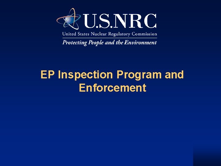 EP Inspection Program and Enforcement 