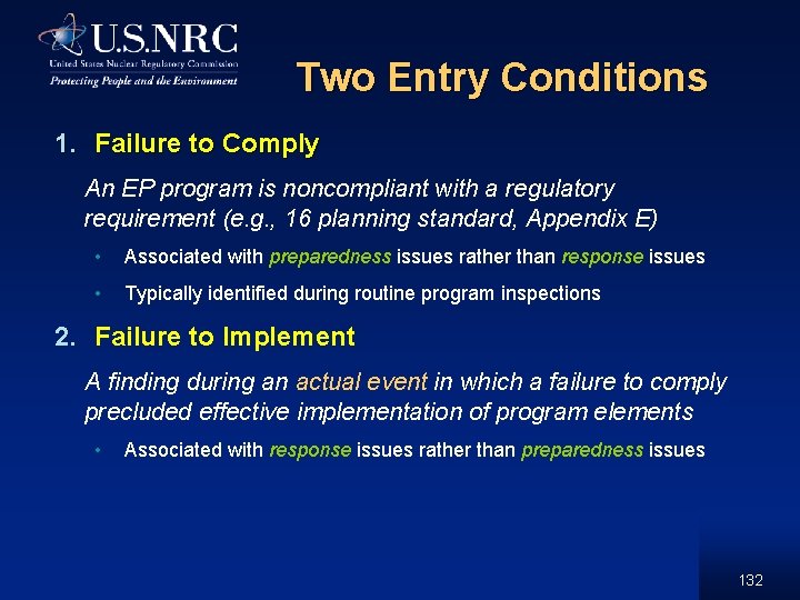 Two Entry Conditions 1. Failure to Comply An EP program is noncompliant with a