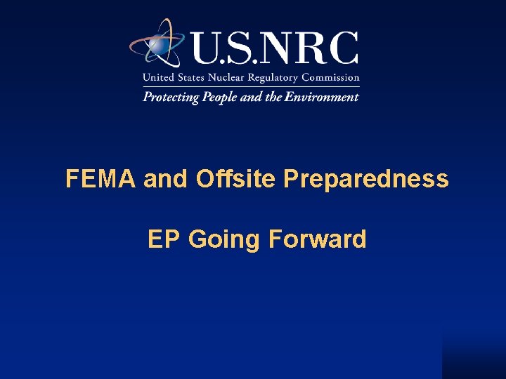 FEMA and Offsite Preparedness EP Going Forward 