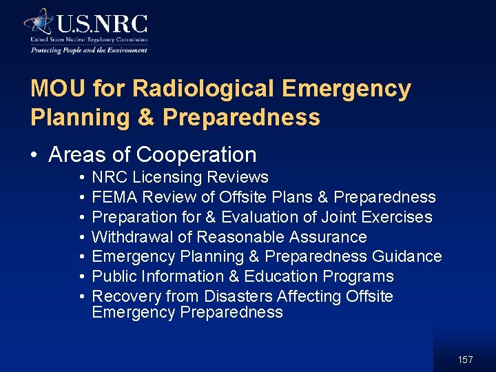 MOU for Radiological Emergency Planning & Preparedness • Areas of Cooperation • • NRC