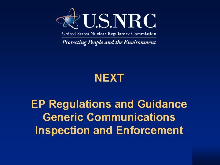 NEXT EP Regulations and Guidance Generic Communications Inspection and Enforcement 