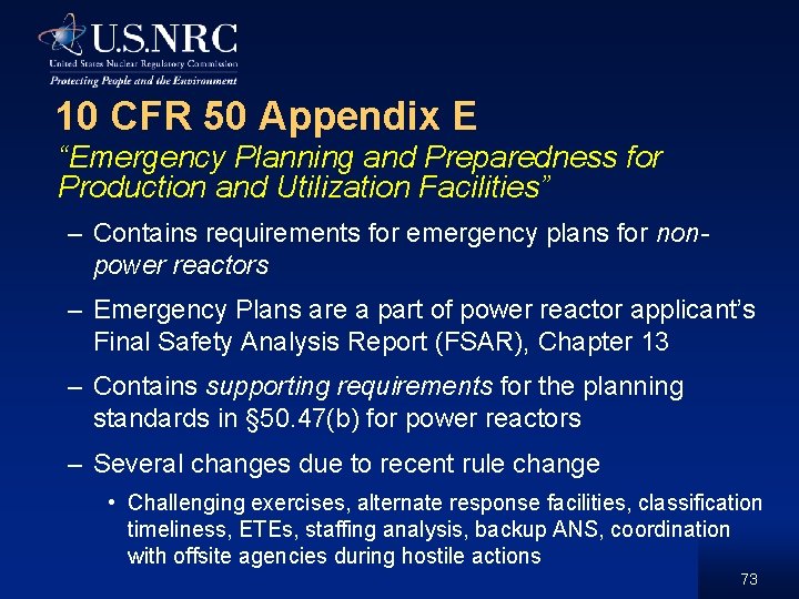 10 CFR 50 Appendix E “Emergency Planning and Preparedness for Production and Utilization Facilities”