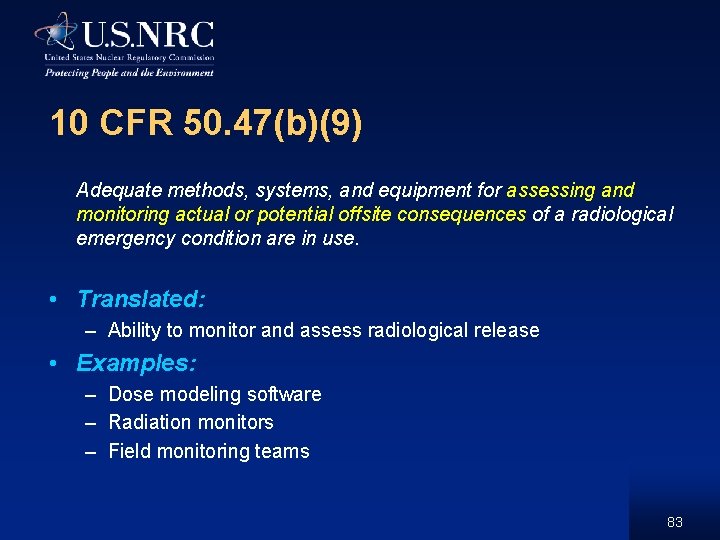 10 CFR 50. 47(b)(9) Adequate methods, systems, and equipment for assessing and monitoring actual