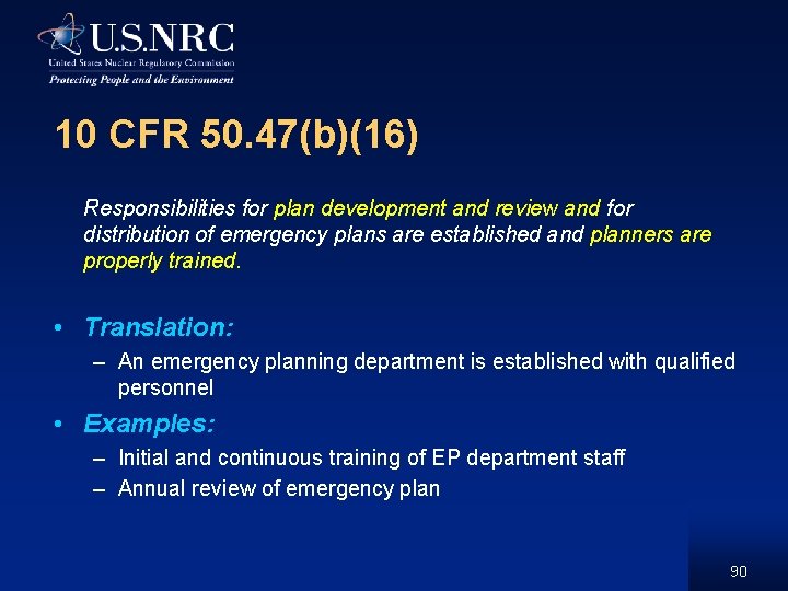 10 CFR 50. 47(b)(16) Responsibilities for plan development and review and for distribution of