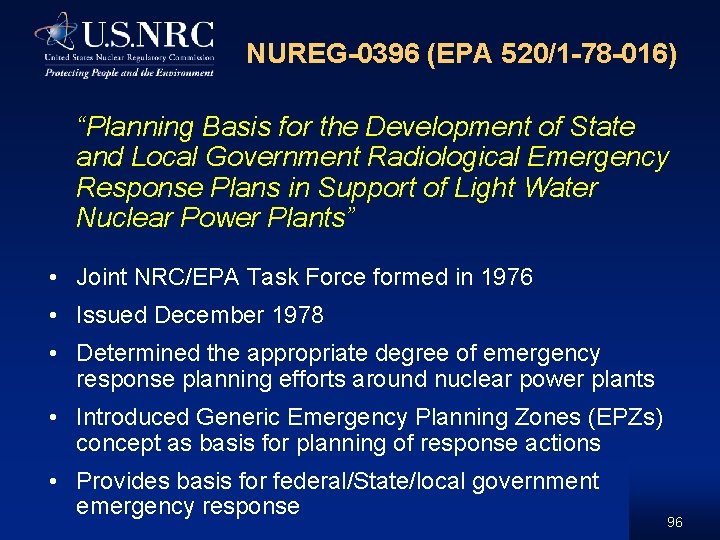 NUREG-0396 (EPA 520/1 -78 -016) “Planning Basis for the Development of State and Local