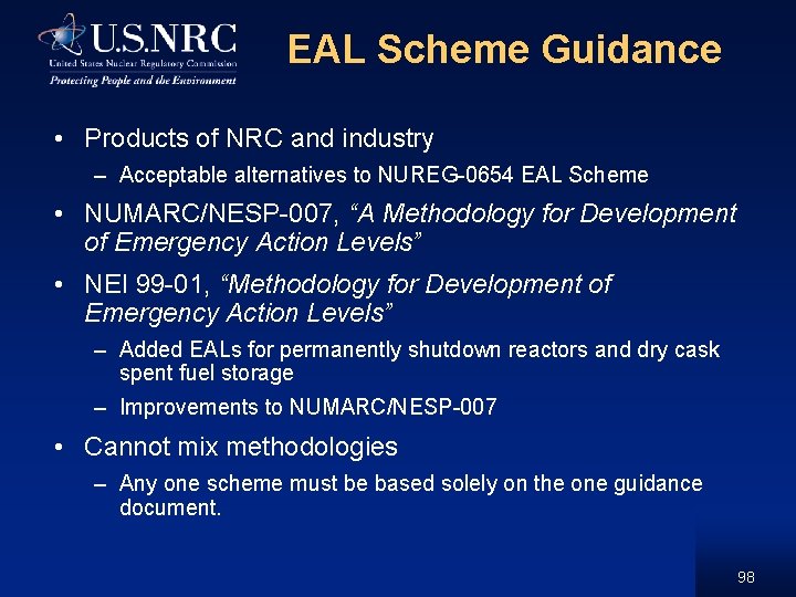 EAL Scheme Guidance • Products of NRC and industry – Acceptable alternatives to NUREG-0654