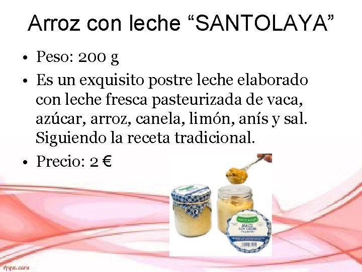 Arroz con leche “SANTOLAYA” • Peso: 200 g • Es un exquisito postre leche